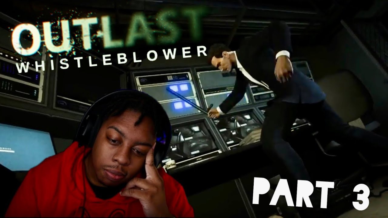 The most annoying guy EVER - Outlast Whistleblower Episode 3 - YouTube