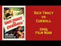 Dick Tracy vs Cueball  1946 film noir