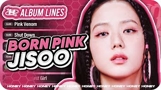 JISOO - 'BORN PINK' Album Line Distribution (BLACKPINK)