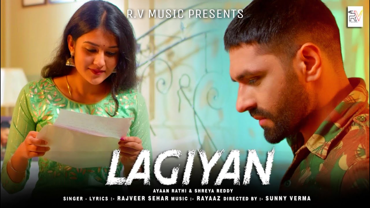 Ayaan Rathi Song Teaser - Lagiyan | Rajveer Sehar Ft. Rayaaz, Sunny Verma | Ayaan ...