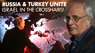 Russia & Turkey Unite — Israel in the Crosshairs! | Prof. Richard Wolff