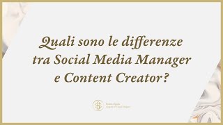 Quali sono le differenze tra Social Media Manager e Content Creator?