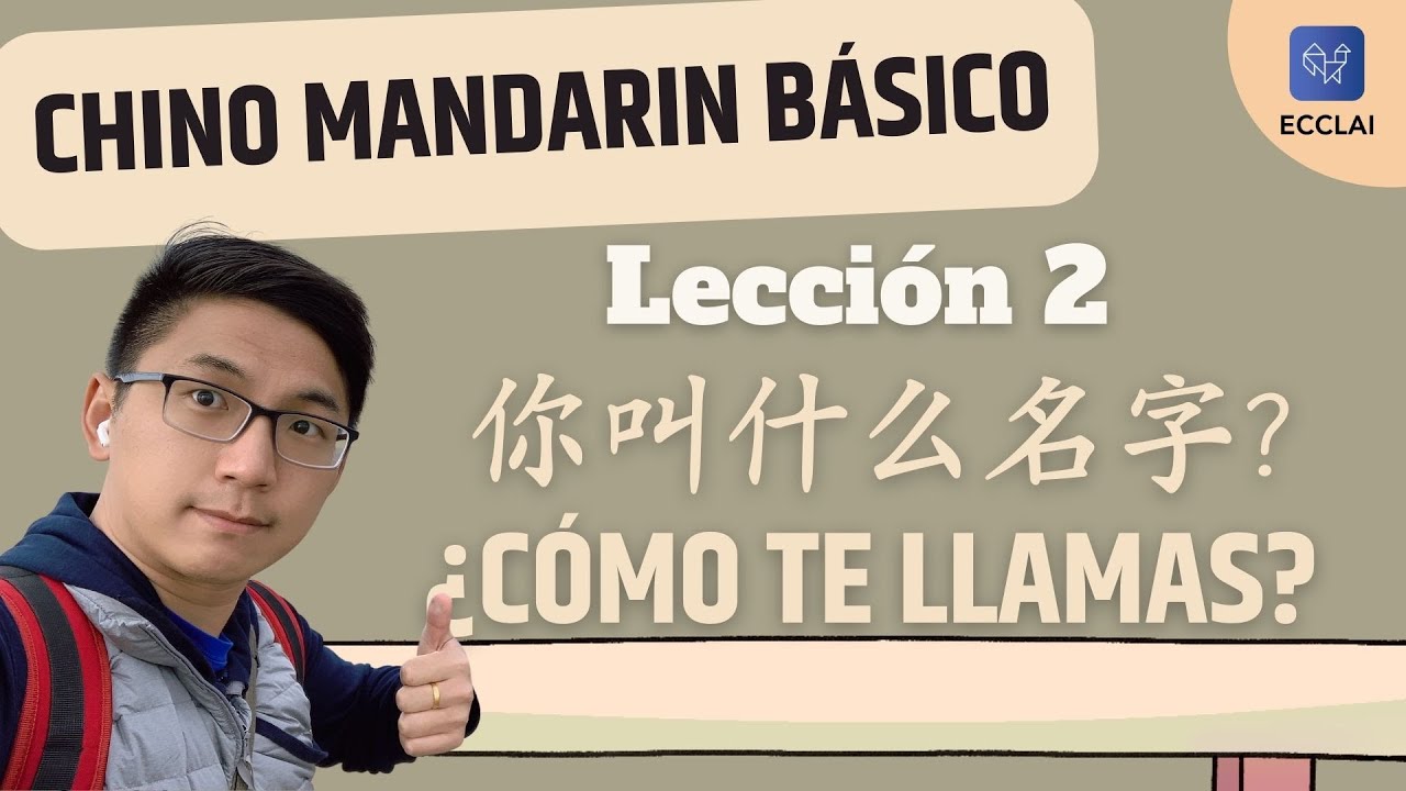 Lección 2  Clase de Chino Mandarin! - 名字 - Aprender a preguntar nombres en chino! curso chino ecclai