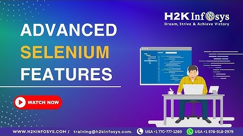 Advanced Selenium Features