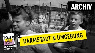 Darmstadt und Umgebung | 1945 und ich | Archivmaterial