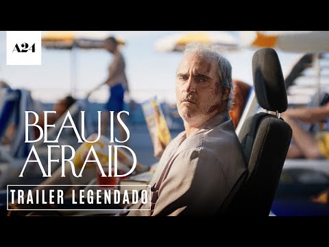 Beau is Afraid • Trailer Legendado