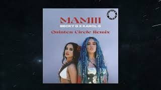 Becky G & Karol G - MAMIII (Quinten Circle Remix) Resimi