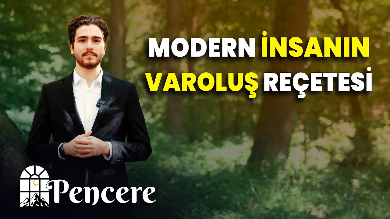 Modern İnsanın Varoluş Reçetesi | PENCERE