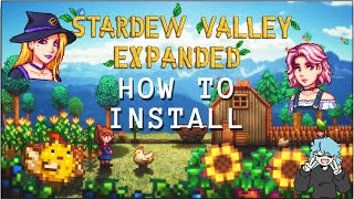 HOW TO INSTALL STARDEW VALLEY EXPANDED PACK