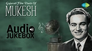 Gujarati Film Duets Of Mukesh  Best Gujarati  Jukebox