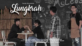 Fandy Kurniawan - LUNGKRAH