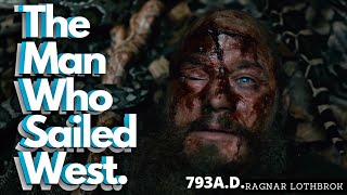 Inside the Legacy of Ragnar Lothbrok | 793 A.D.