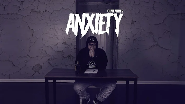 Chad Armes - Anxiety (Official Music Video)