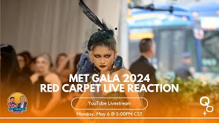 Met Gala 2024 Live Fashion Coverage