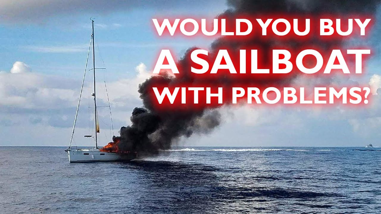 Would You Buy A Sailboat With Problems? Ep 267 – Lady K Sailing