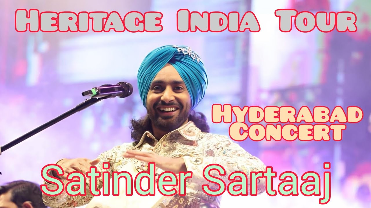 Satinder Sartaaj Live in Hyderabad | Heritage India Tour 2025 | Soulful Punjabi Sufi Concert