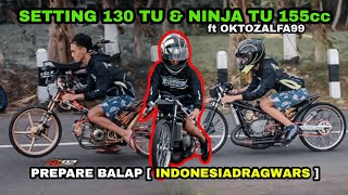 SETTING 130TU & NINJA TU 155cc🔥( bareng @OKTOZALFA99 )