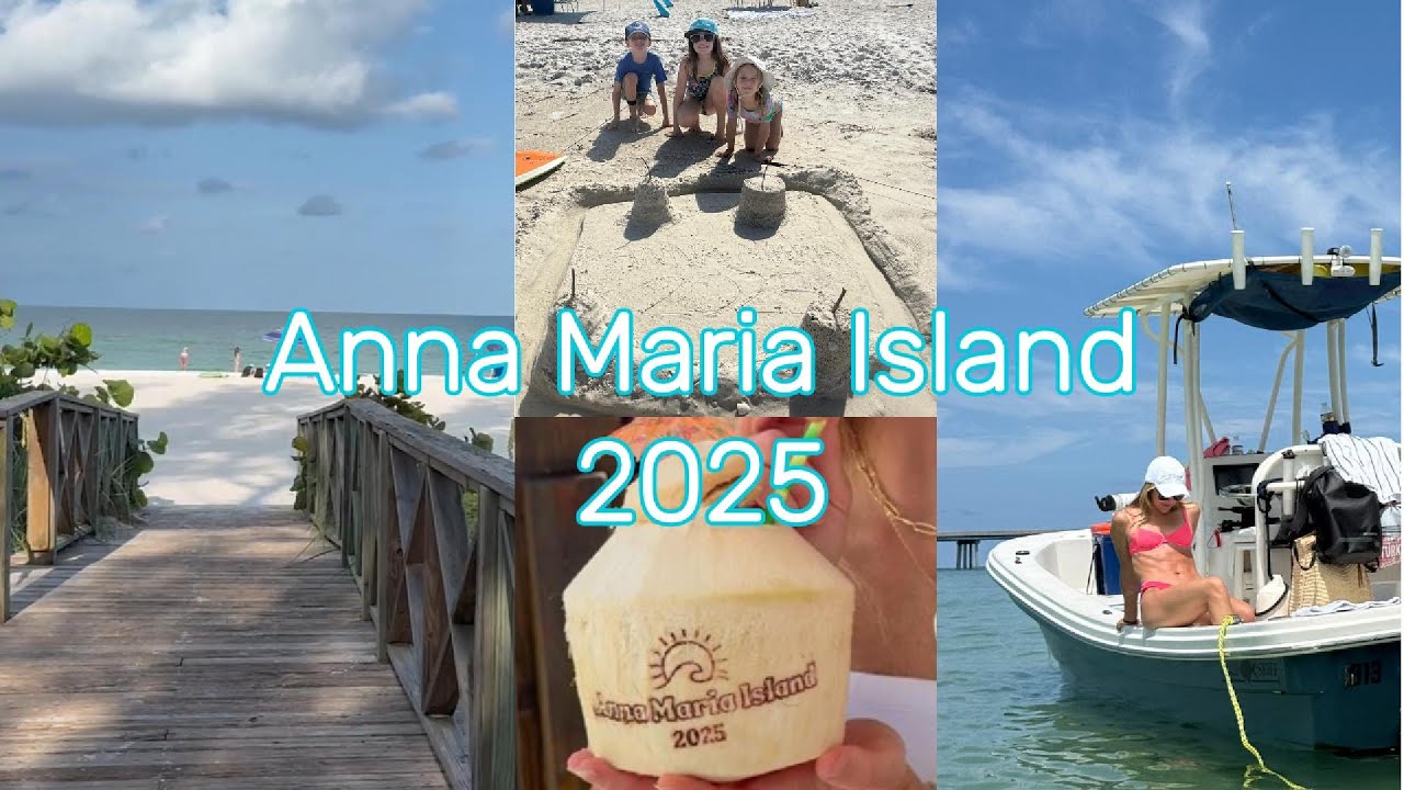 Anna Maria Island July 2025