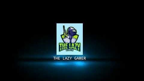 My Channel Intro😎||The Lazy Gamer🤑