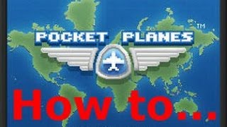 Pocket Planes How to... #1 