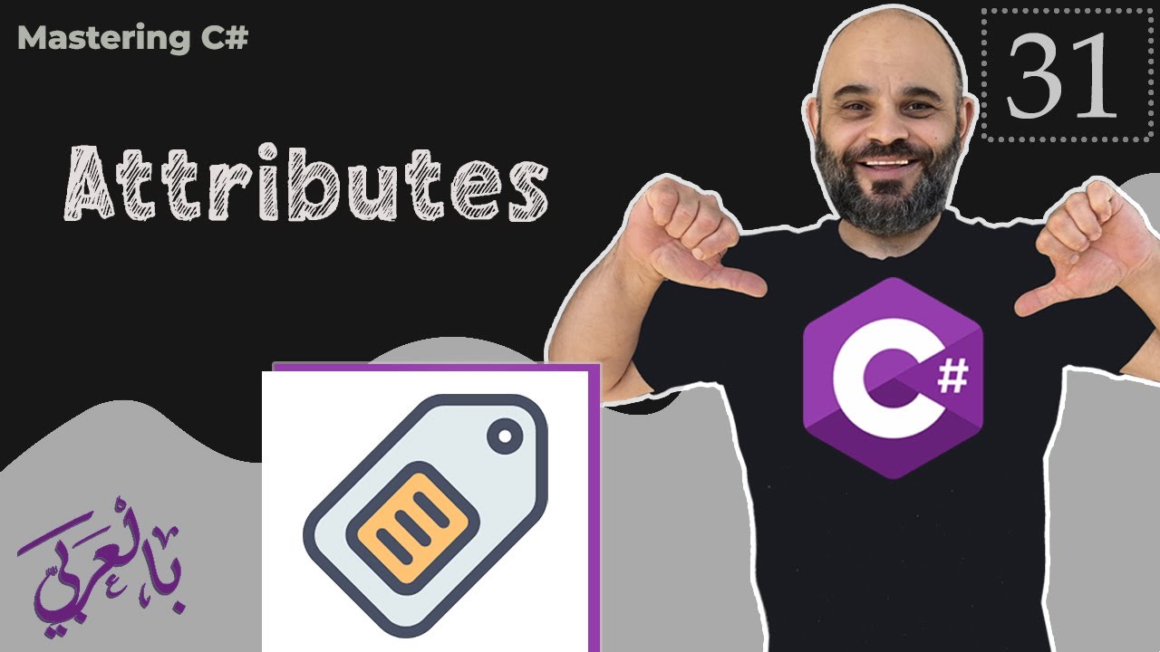 #031 Attributes in C# [ شرح بالعربي ] #attribute - YouTube