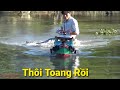 test run by homemade boats - Đem Tàu Kéo tự chế chạy thử kết quả  toang