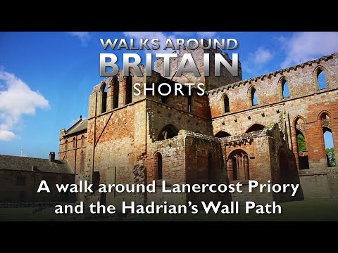 A walk around Lanercost Priory - Walks Around Britain Shorts