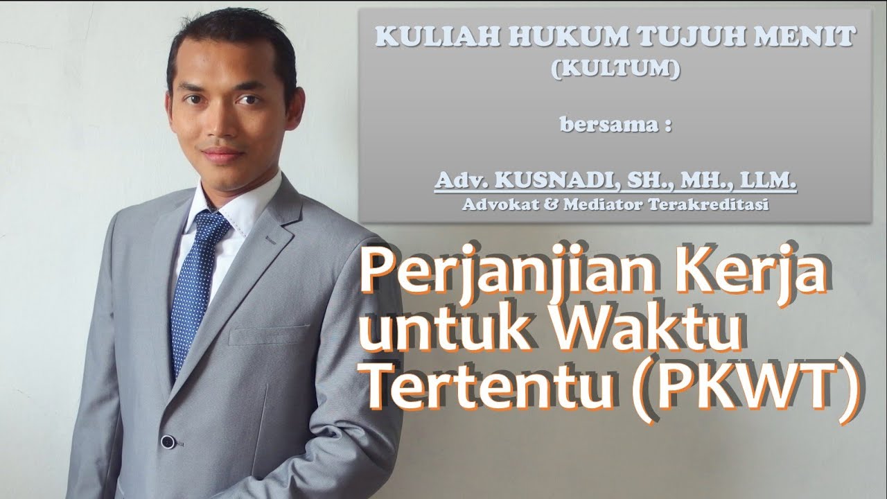 KULTUM  Perjanjian Kerja untuk Waktu Tertentu (PKWT)  YouTube