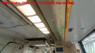 [Sole Go Out/Behind Schedule] SMRT C151 [117/118] (car 2118 A1/B1) [Canberra to Admiralty]