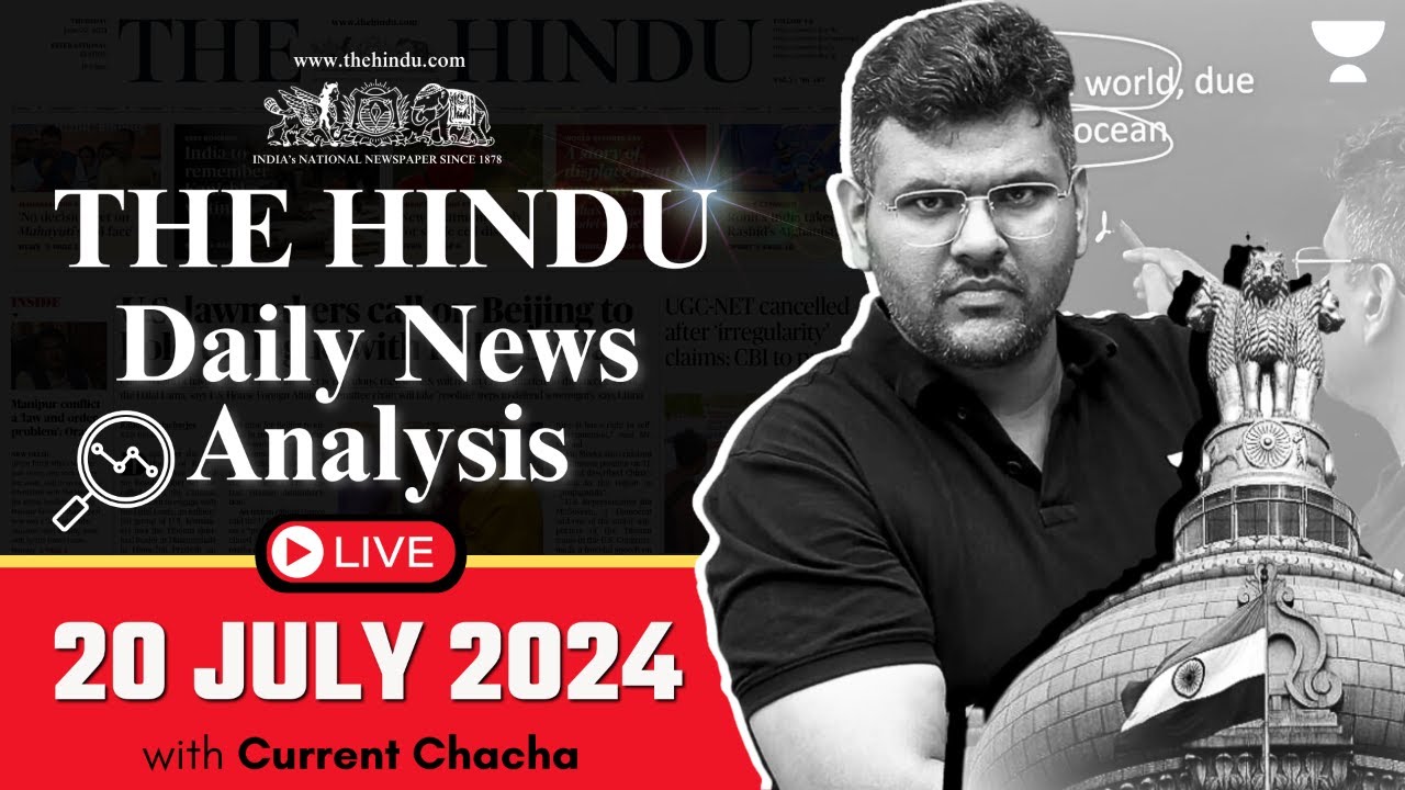 The Hindu Daily News Analysis | 20 July 2024 | Current Affairs Today ...