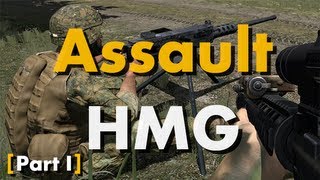 ShackTac - Assault HMG (Part I)
