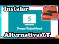 INSTALAR SmartTubeNext en FIRE STICK, GOOGLE TV, ANDROID TV y más