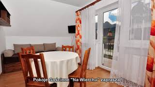 ZoL.pl - Pokoje Gościnne Na Wierchu - Kościelisko  Noclegi  Guest Rooms