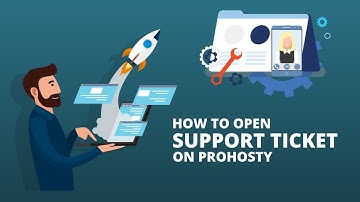 How to open a support ticket on ProHosty