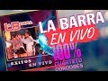 LA BARRA - Sus Mejores Canciones [Compilado de Exitos]