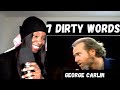 7 dirty words george carlin riaction