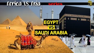 Egypt Vs Saudi Arabia Comprising Which Is Better?