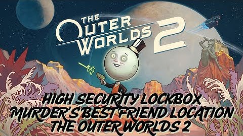 High Security Lockbox — Murder’s Best Friend Weapon Location | The Outer Worlds 2 💥