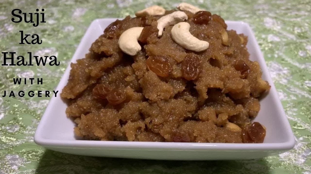 Suji ka Halwa Jaggery Sooji ka Halwa Recipe Gur ka