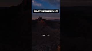 Matthew 5:37  Let Your Yes Be Yes and Your No Be No | Powerful Bible Verse About Honesty &amp; Integrity
