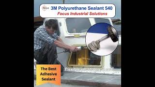 3M Polyurethane Sealant 540 | Strong, Flexible Sealing & Bonding