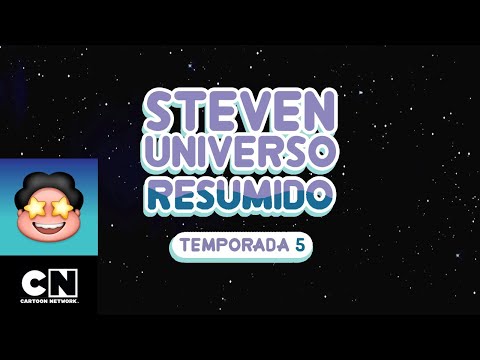 Steven Universo Resumido: Temporada 5, Parte 1 | Steven Universo Resumido
