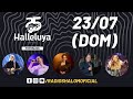 HALLELUYA 2023 - 5° DIA | 23.07.2023 (Domingo)