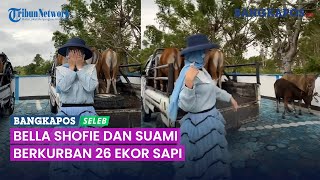 Semarak Rayakan Iduladha 1443 H, Bella Shofie dan Suami Berkurban 26 Ekor Sapi