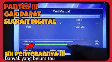 Penyebab Saluran TV Digital Tidak ditemukan Saat discan Otomatis, Begini Solusinya 100% Sukses !!!