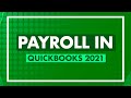 How to Use Payroll in QuickBooks 2021 - Payroll QuickBooks Tutorial