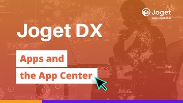 Joget DX - Apps and the App Center