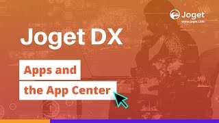 Joget DX - Apps and the App Center