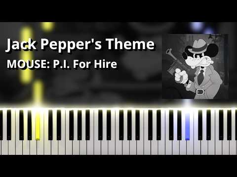 Jack Pepper's Theme - MOUSE: P.I. For Hire OST (Piano Tutorial)