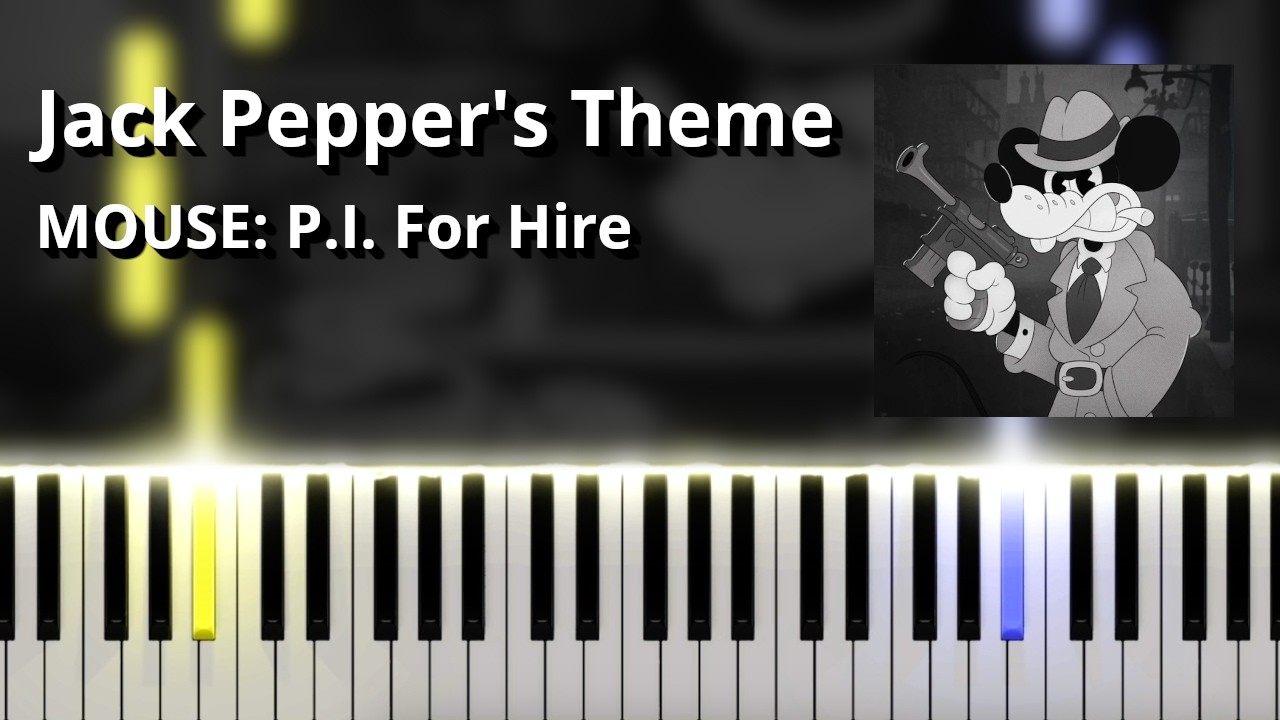 Jack Pepper's Theme - MOUSE: P.I. For Hire OST (Piano Tutorial)